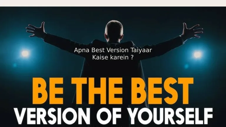 Apna Best Version Taiyar Kaise kare